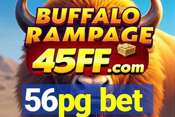 56pg bet